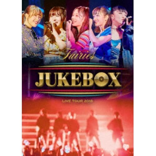 【BLU-R】フェアリーズ ／ フェアリーズLIVE TOUR 2018 ～JUKEBOX～