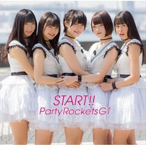 【CD】Party Rockets GT ／ START!!(Type-B)