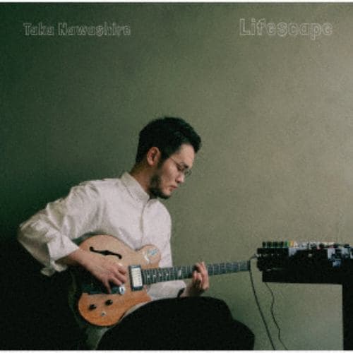 【CD】Taka Nawashiro ／ Lifescape