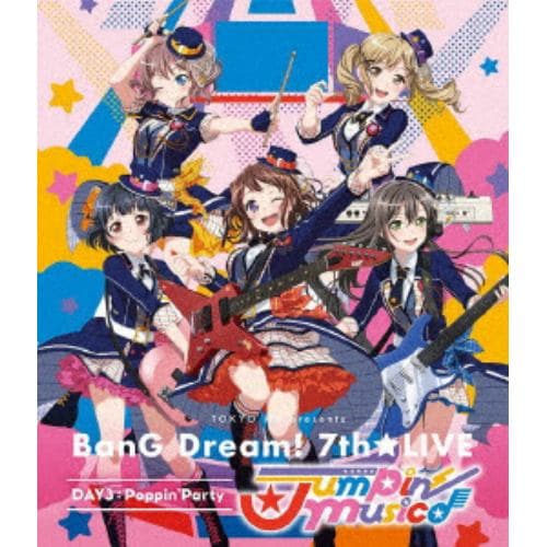 【BLU-R】TOKYO MX presents 「BanG Dream! 7th☆LIVE」 DAY3：PoppinParty「Jumpin Music♪」