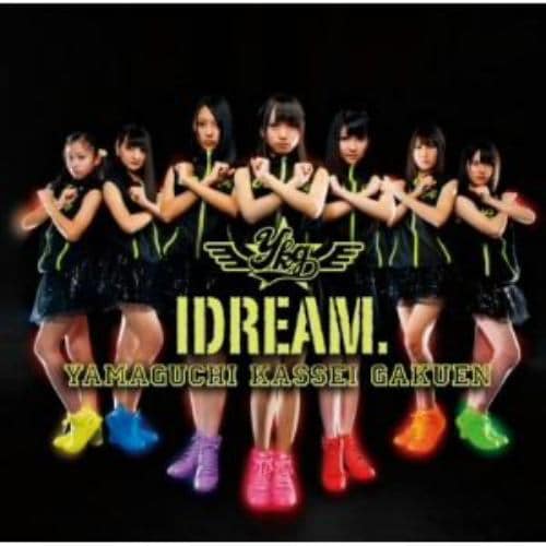 【CD】山口活性学園アイドル部 ／ IDREAM