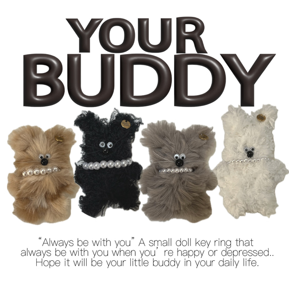 【SALE】YOUR BUDDY シリーズ (DADA / PEPE / BIBI / ZUZU)