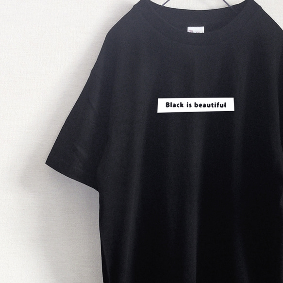 「Black is beautiful」Tシャツ（黒）