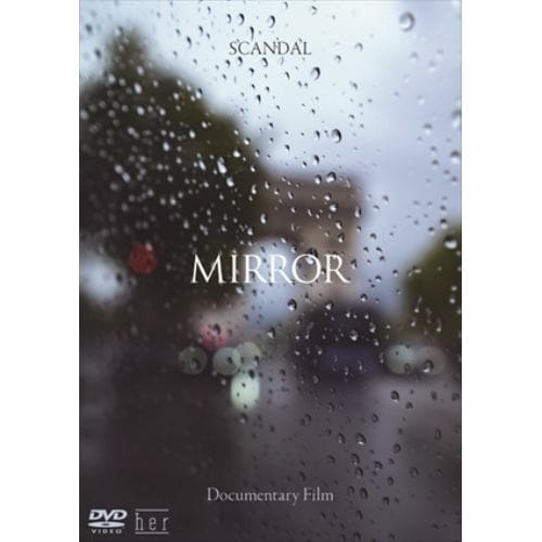 【DVD】SCANDAL Documentary film MIRROR