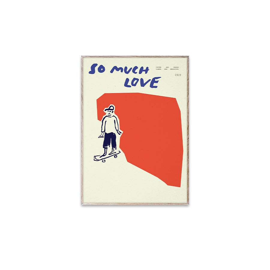 Paper Collective | So Much Love Skateboard / OAK 30×40cm