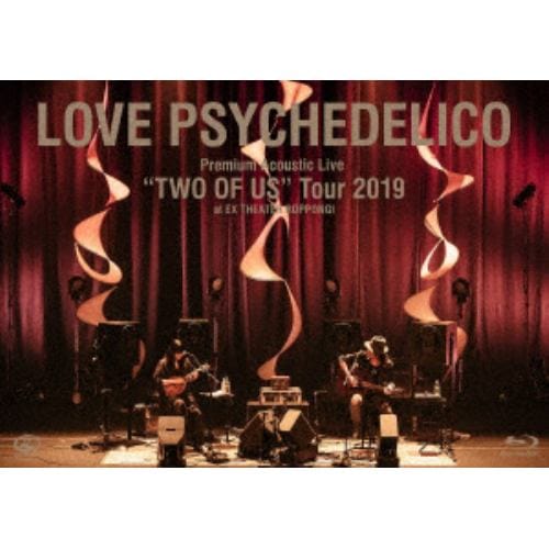 【BLU-R】LOVE PSYCHEDELICO ／ Premium Acoustic Live TWO OF US Tour 2019 at EX THEATER ROPPONGI