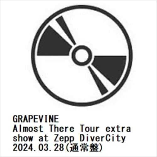 【BLU-R】GRAPEVINE ／ Almost There Tour extra show at Zepp DiverCity 2024.03.28(通常盤)