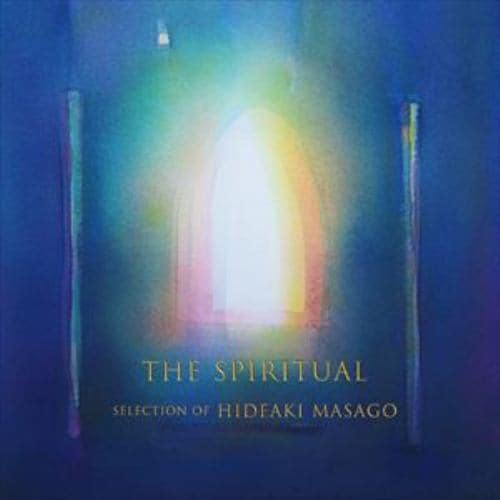 【CD】The Spiritual Select of Hideaki Masago