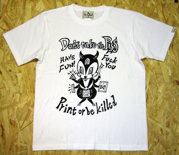 Print or be killed TEE White