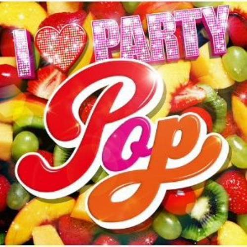 【CD】I LOVE PARTY POP