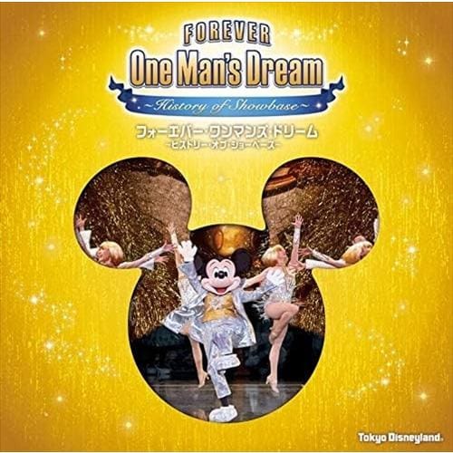 【CD】東京ディズニーランド フォーエバー・ワンマンズ・ドリーム ～ヒストリー・オブ・ショーベース～ 限定盤