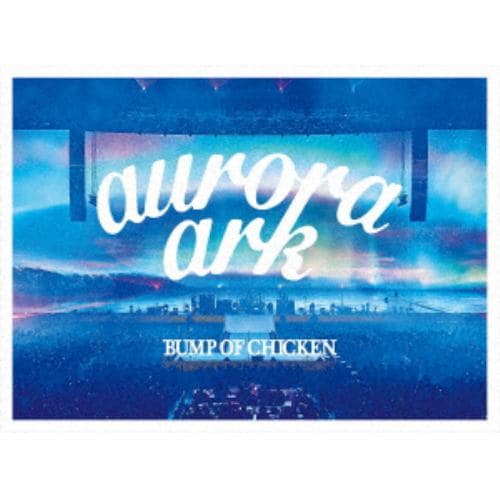 【BLU-R】BUMP OF CHICKEN TOUR 2019 aurora ark TOKYO DOME(通常盤)(BD+LIVE CD+ブックレット)