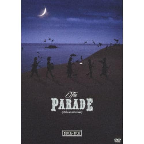 【DVD】BUCK-TICK ／ THE PARADE～30th anniversary～(通常盤)