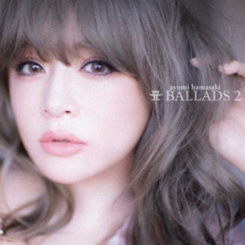 【CD】浜崎あゆみ ／ A BALLADS 2