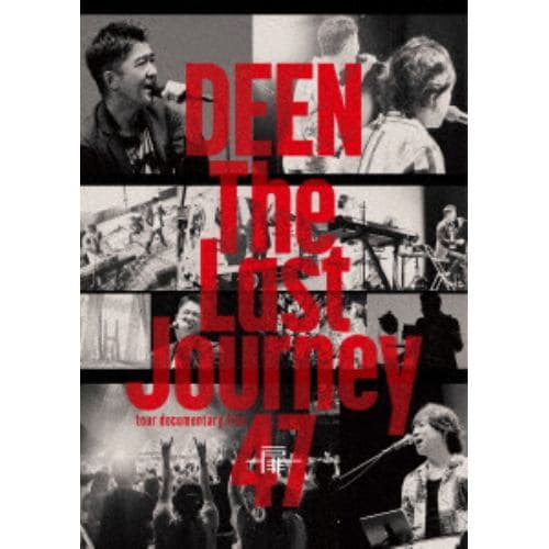 【DVD】DEEN ／ The Last Journey 47 ～扉～ -tour documentary film-