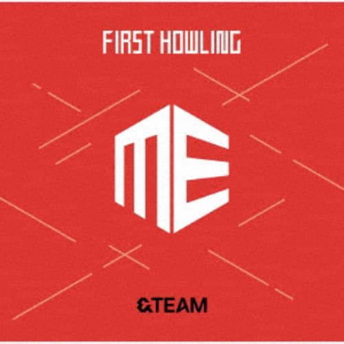 【CD】&TEAM ／ First Howling ： ME(通常盤初回プレス)