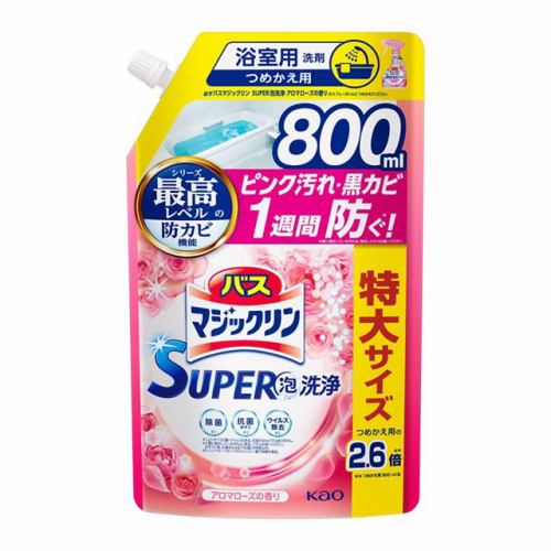 花王 バスマジックリン ＳＵＰＥＲ泡洗浄 アロマローズの香り つめかえ用 ８００ｍｌ