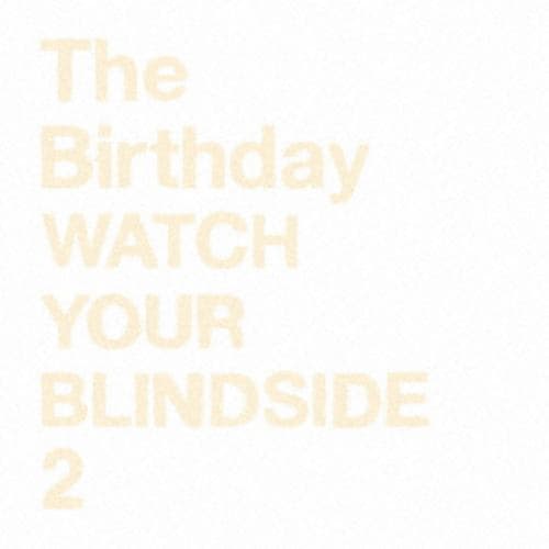 【CD】Birthday ／ WATCH YOUR BLINDSIDE 2