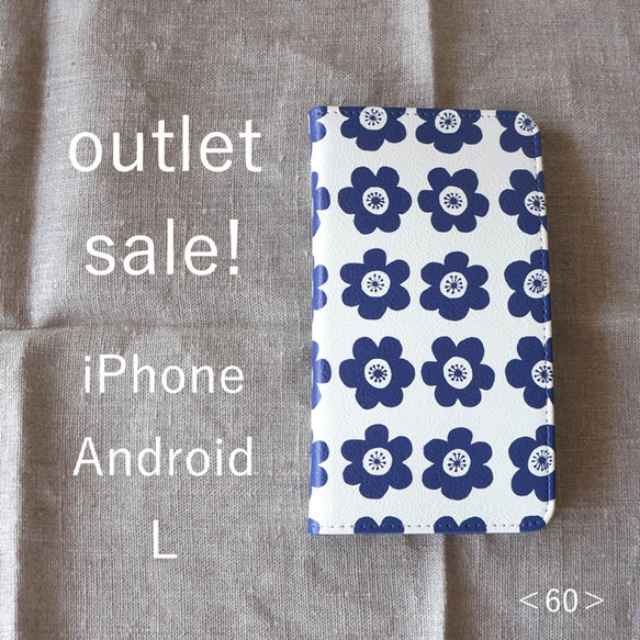 【 outlet sale ! 】iPhone/Android ＊帯なし手帳型＊スマホケース＜60＞