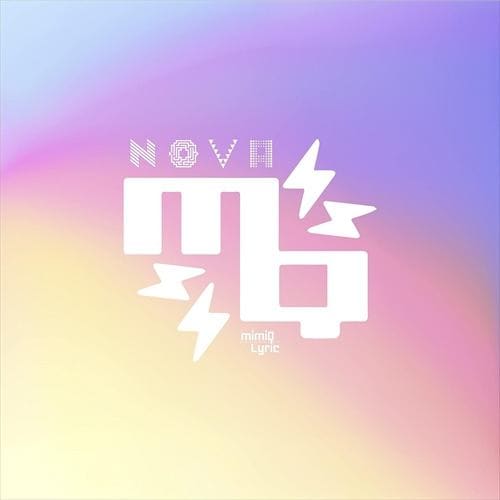 【CD】mimiQ_Lyric ／ NOVA