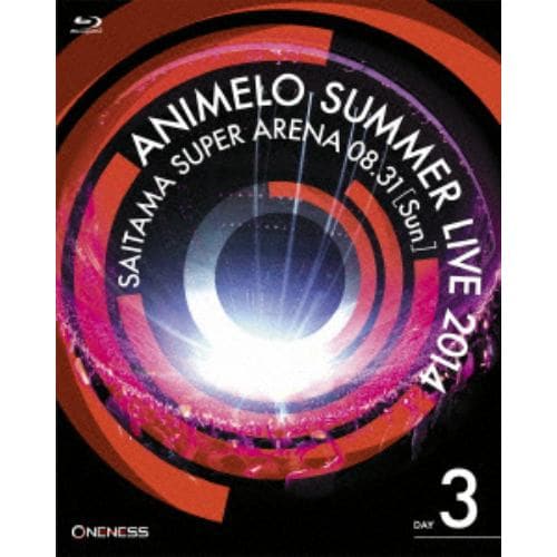 【BLU-R】Animelo Summer Live 2014-ONENESS-8.31