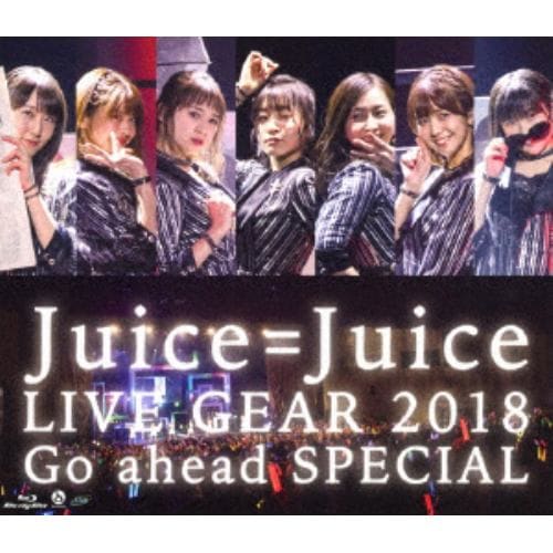 【BLU-R】Juice=Juice ／ Juice=Juice LIVE GEAR 2018 ～Go ahead SPECIAL～