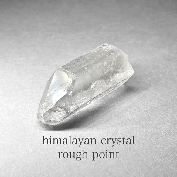 himalayan crystal rough point / ヒマラヤ水晶ラフポイント B ( レインボーあり )