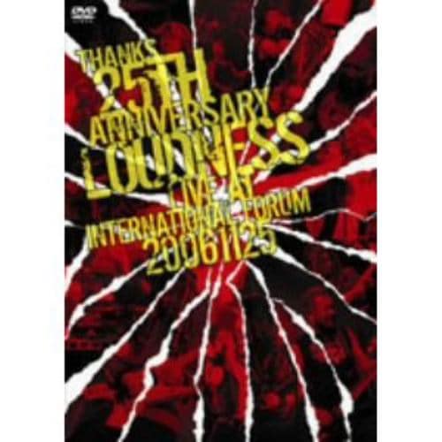 【BLU-R】THANKS 25th ANNIVERSARY LOUDNESS LIVE AT INTERNATIONAL FORUM 2006.11.25