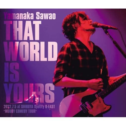 【BLU-R】山中さわお ／ THAT WORLD IS YOURS 2022.7.5 at SHIBUYA Spotify O-EAST MUDDY COMEDY TOUR