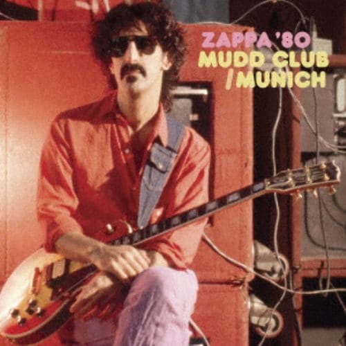 【CD】フランク・ザッパ ／ ZAPPA 80：マッド・クラブ／ミュンヘン