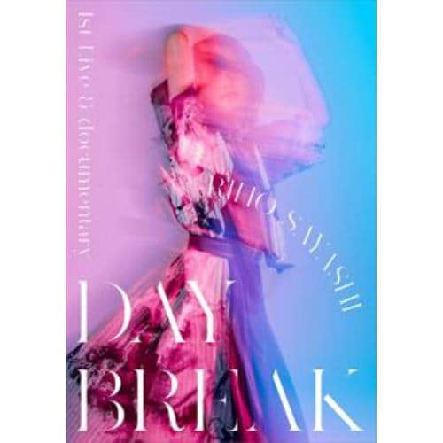 【BLU-R】鞘師里保 ／ RIHO SAYASHI 1st Live & documentary～DAYBREAK～