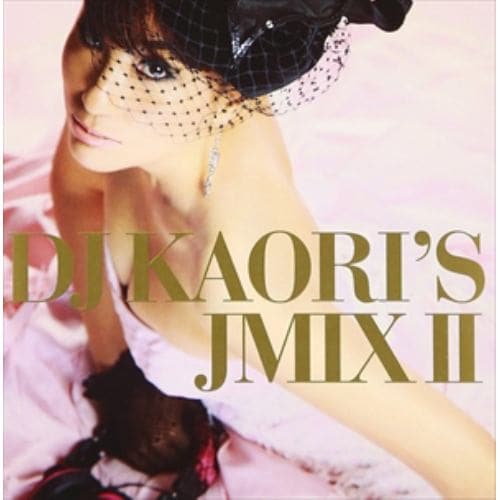 【CD】DJ KAORIS JMIX II