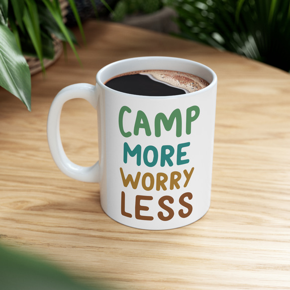 CAMP MORE WORRY LESS マグカップ キャンプ キャンパー コーヒーカップ