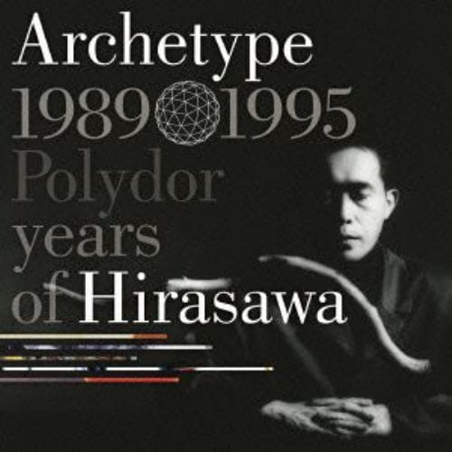 【CD】平沢進 ／ Archetype | 1989-1995 Polydor years of Hirasawa