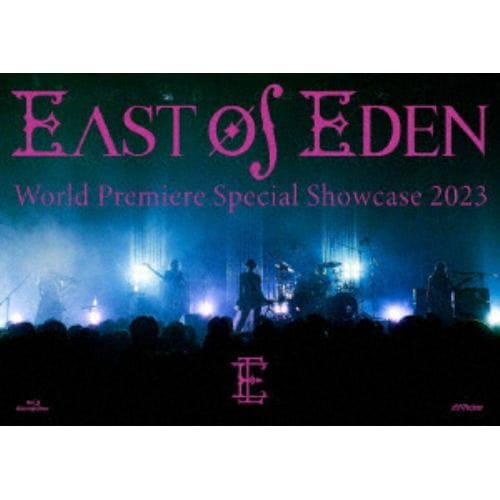 【BLU-R】East Of Eden ／ World Premiere Special Showcase 2023