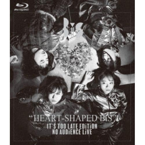 【BLU-R】BiS ／ HEART-SHAPED BiS ITS TOO LATE EDiTiON NO AUDiENCE LiVE