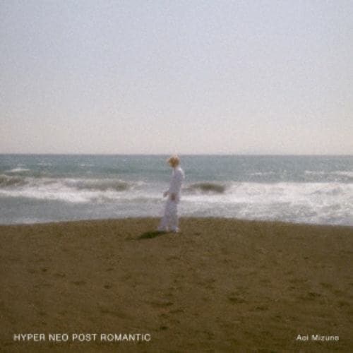 【CD】水野蒼生 ／ HYPER NEO POST ROMANTIC