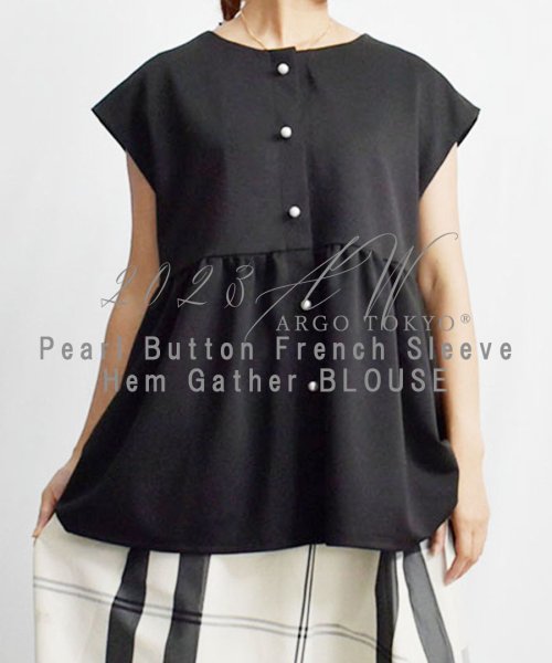 Pearl Button French Sleeve Hem Gather Tops 24094 パールボタンフレンチスリーブヘムギャザートップス　ギャザートッ