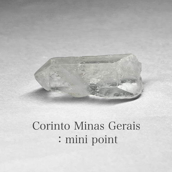 Corinto crystal XS：mini point / ミコリント産水晶 XSサイズ ：ミニポイント G