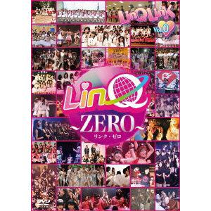 【DVD】LinQ ／ LinQ ZERO～LinQ・LinK Vol.0～