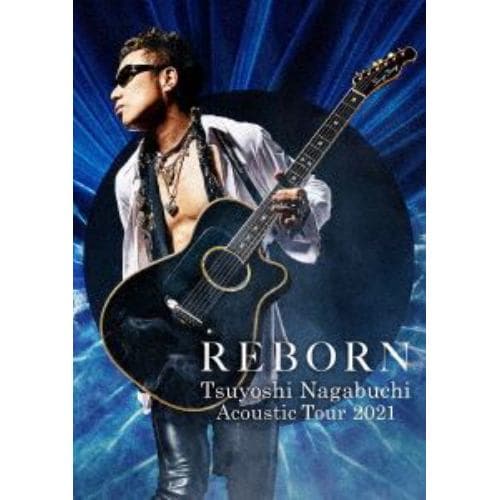 【BLU-R】長渕剛 ／ TSUYOSHI NAGABUCHI Acoustic Tour 2021 REBORN