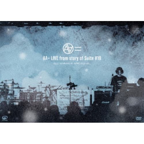 【DVD】AA= ／ LIVE from story of Suite#19(通常盤)