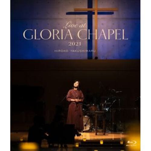 【BLU-R】薬師丸ひろ子 ／ Live at GLORIA CHAPEL 2021