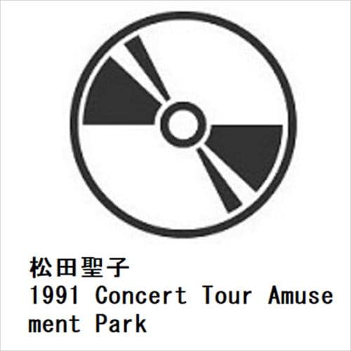 【BLU-R】松田聖子 ／ 1991 Concert Tour Amusement Park