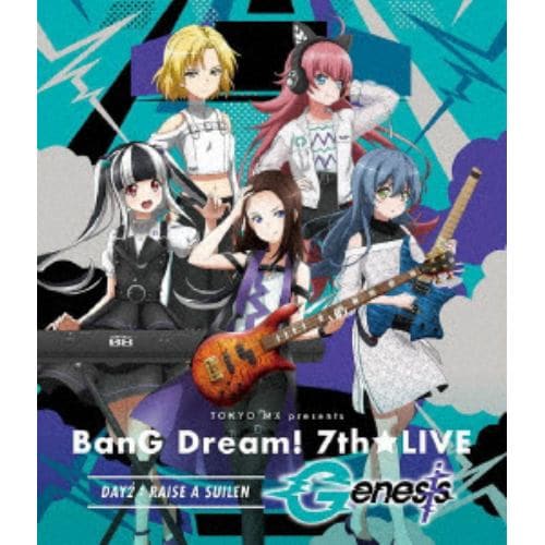 【BLU-R】TOKYO MX presents 「BanG Dream! 7th☆LIVE」 DAY2：RAISE A SUILEN「Genesis」