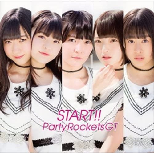 【CD】Party Rockets GT ／ START!!(Type-C)