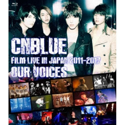 【BLU-R】CNBLUE ／ CNBLUE:FILM LIVE IN JAPAN 2011-2017 