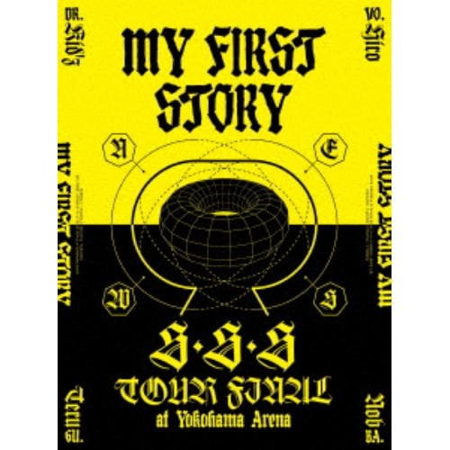 【BLU-R】MY FIRST STORY ／ MY FIRST STORY「S・S・S TOUR FINAL at Yokohama Arena」