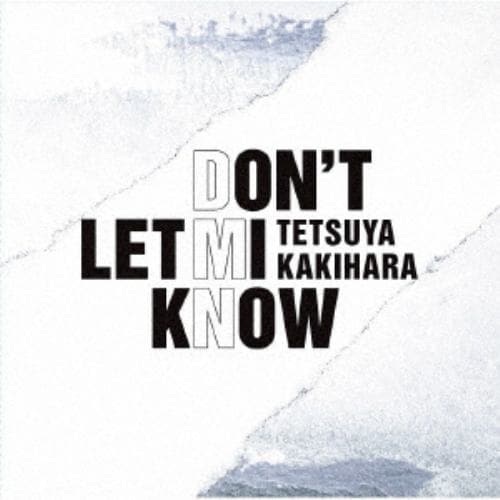 【CD】柿原徹也 8thミニアルバム「DONT LET MI KNOW」(通常盤)