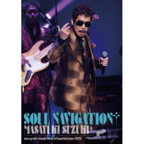 【BLU-R】鈴木雅之 ／ masayuki suzuki taste of martini tour 2023 ～SOUL NAVIGATION～